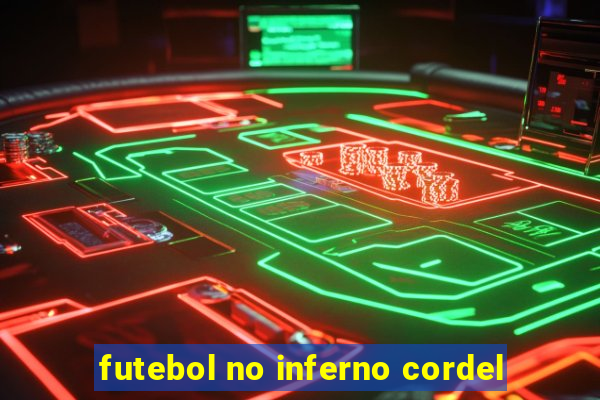 futebol no inferno cordel